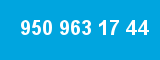 950 963 17 44
